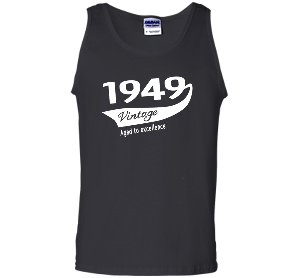 1949 Vintage Aged to excellence Birthday Gift T-shirt Unisex