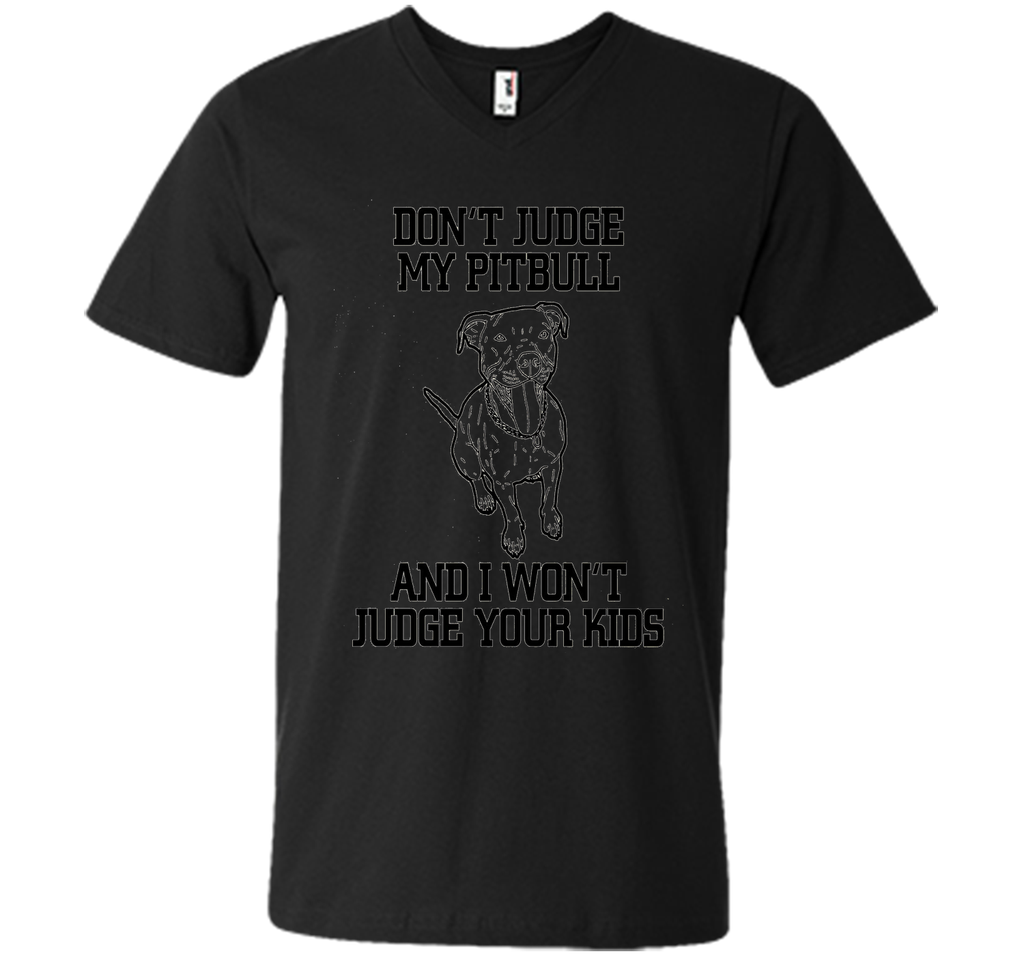 Cool Don't Judge My Pitbull Animal Owner Gifts T-Shirt