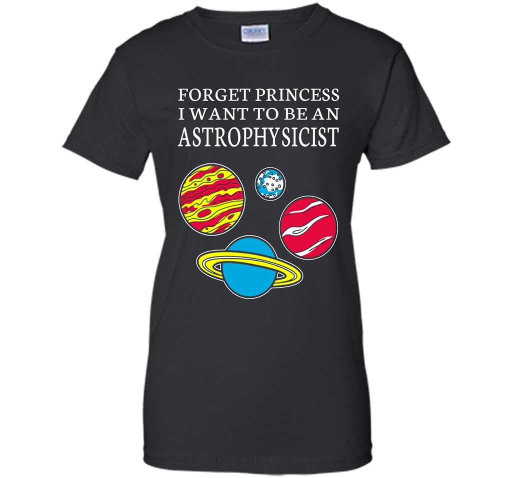 Forget Princess I want to be an Astrophysicist