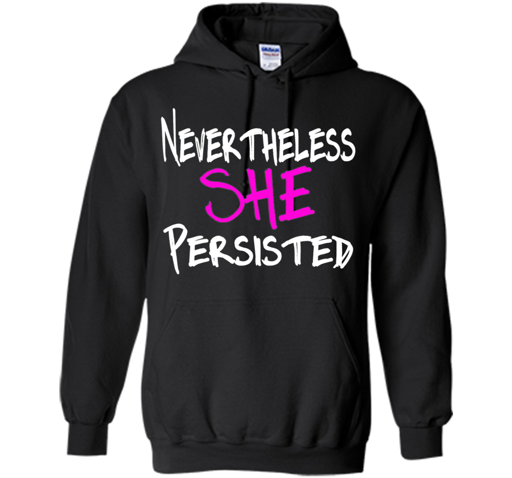 Nevertheless She Persisted T-Shirt - She Persisted Shirt