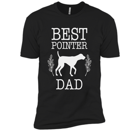 Best Pointer Dog Dad Shirt Father's Day Gift Dog Lover Daddy