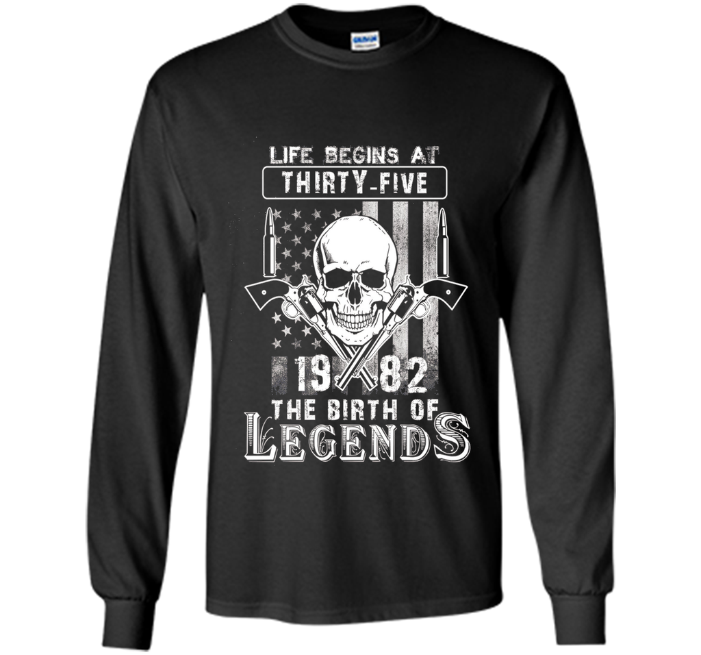 Life Begins At Thirty Five The Birth Of Legends cool shirt