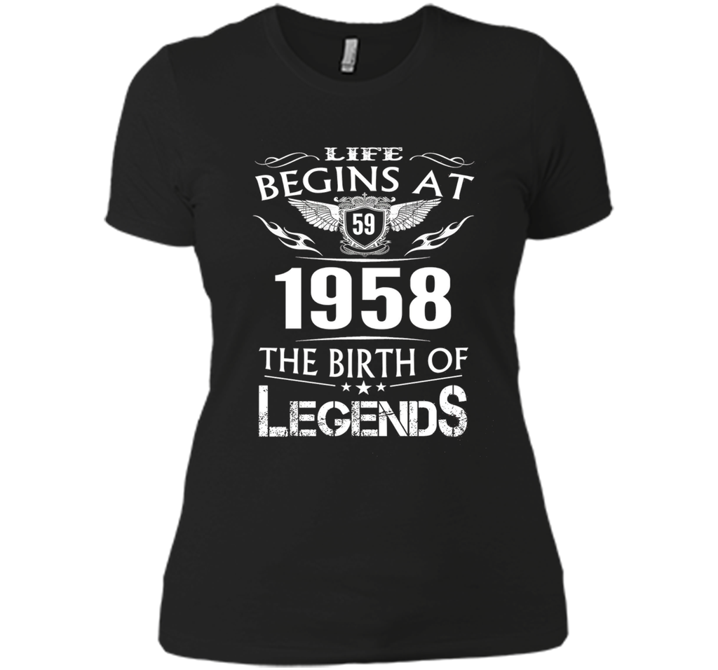 Life Begins At 59 1958 The Birth Of Legends T-Shirt cool shirt