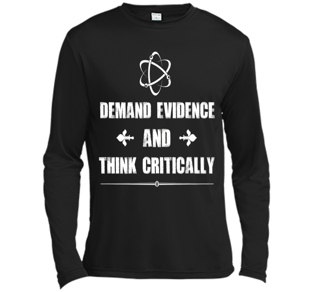 Demand Evidence and Think Critically Science Tee Shirt