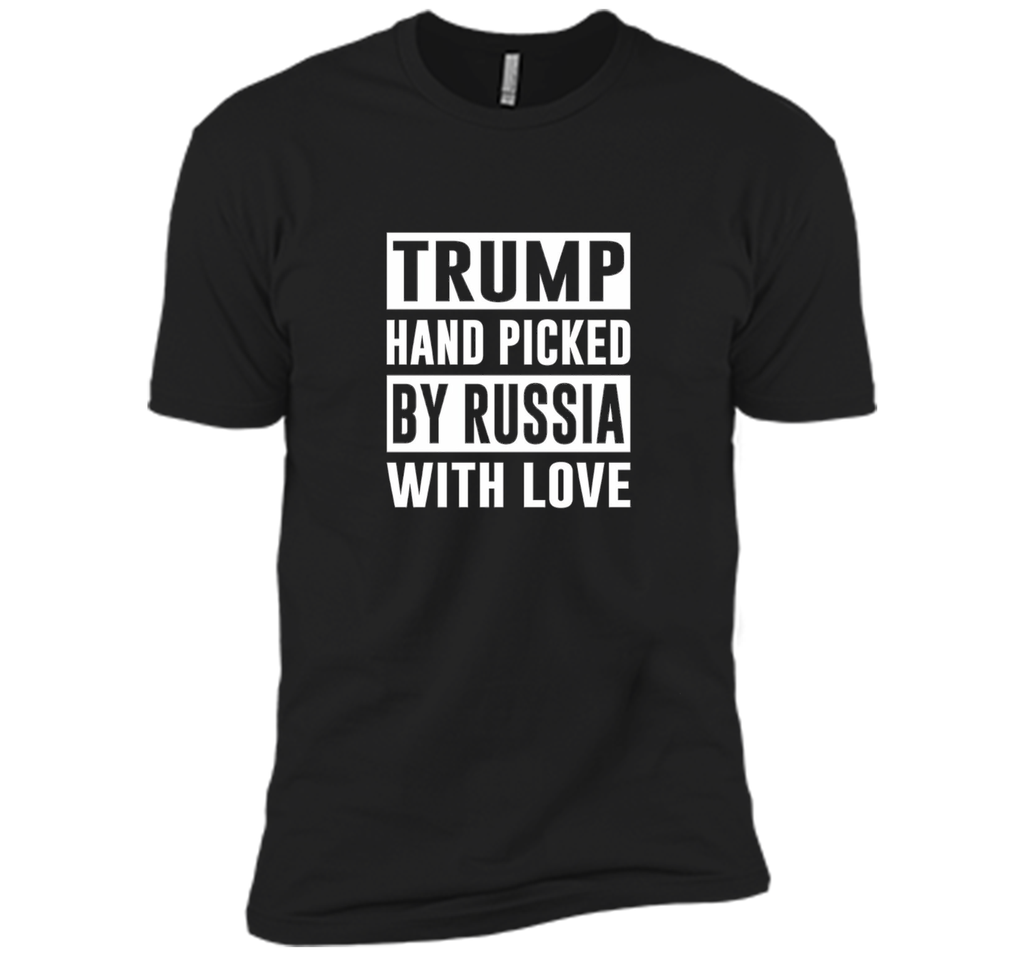 Trump Hand Picked by Russia With Love T-shirt