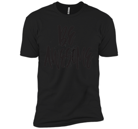 Be Awesome T-Shirt