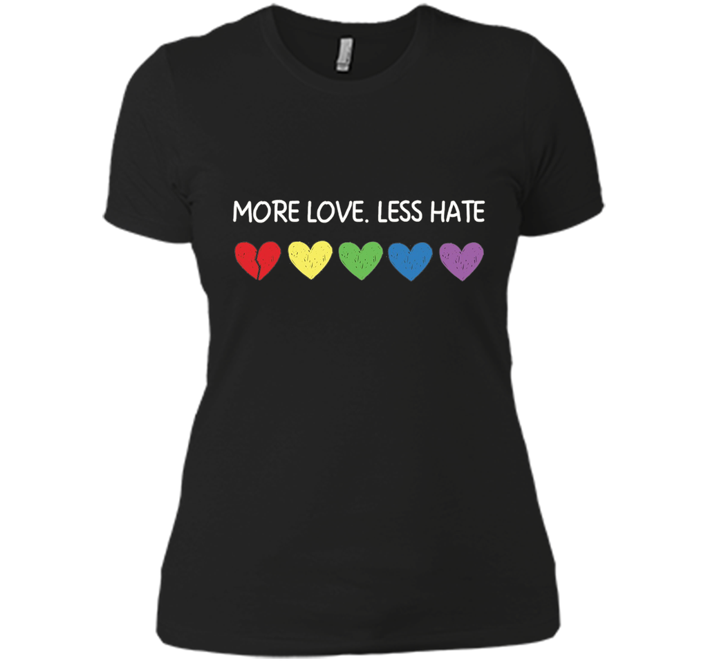 More Love Less Hate - Funny LGBTQ Tshirt for Men/Women