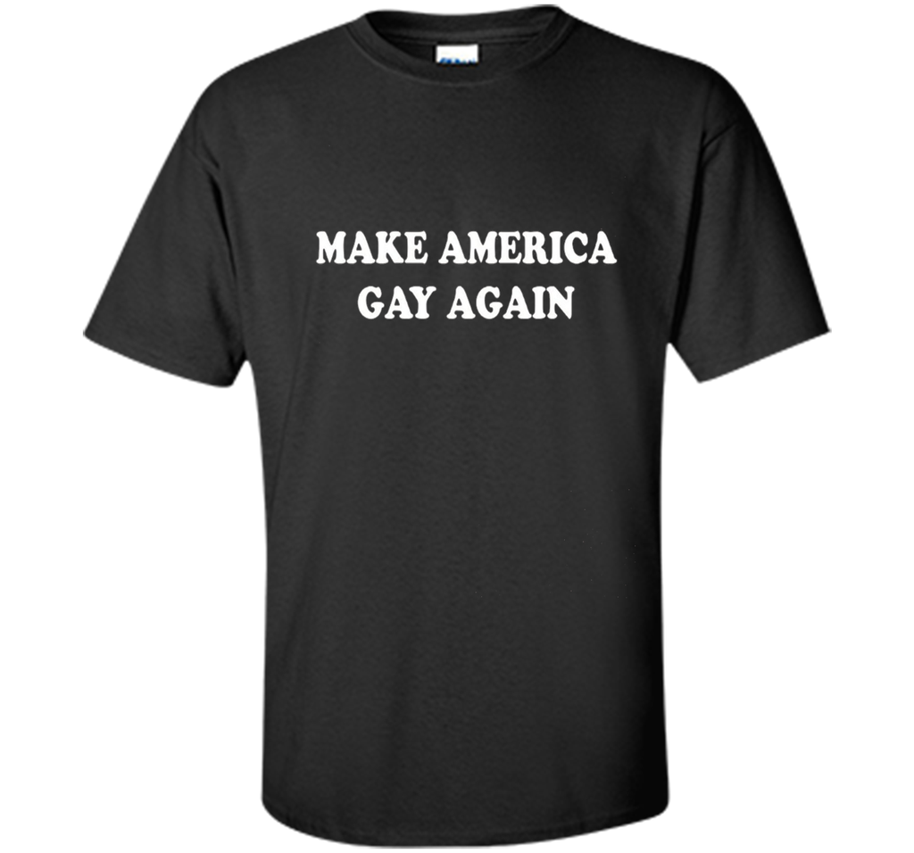 Make America Gay Again Tshirt