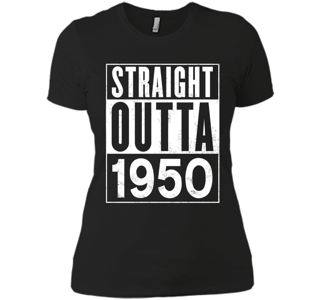 Straight Outta 1950 Year 67th Birthday Year Funny T-Shirt