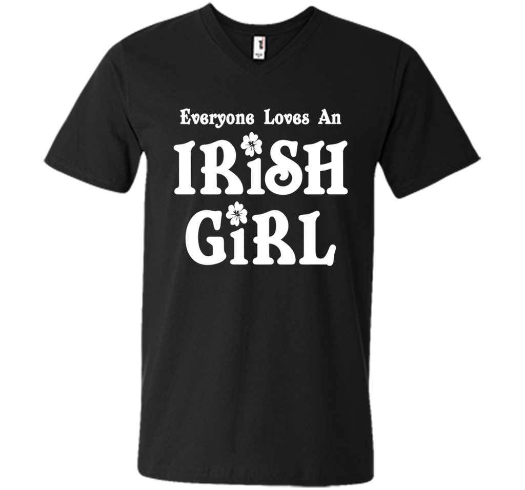 Everyone Loves An Irish Girl St. Patrick's Day T-Shirt
