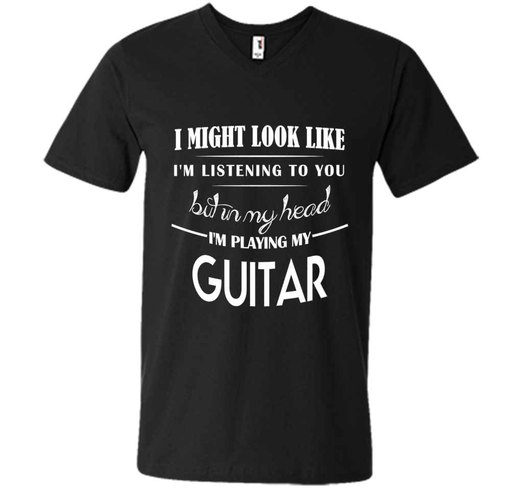 In my head I'm Playing My Guitar. T-shirt gift Guitar Player
