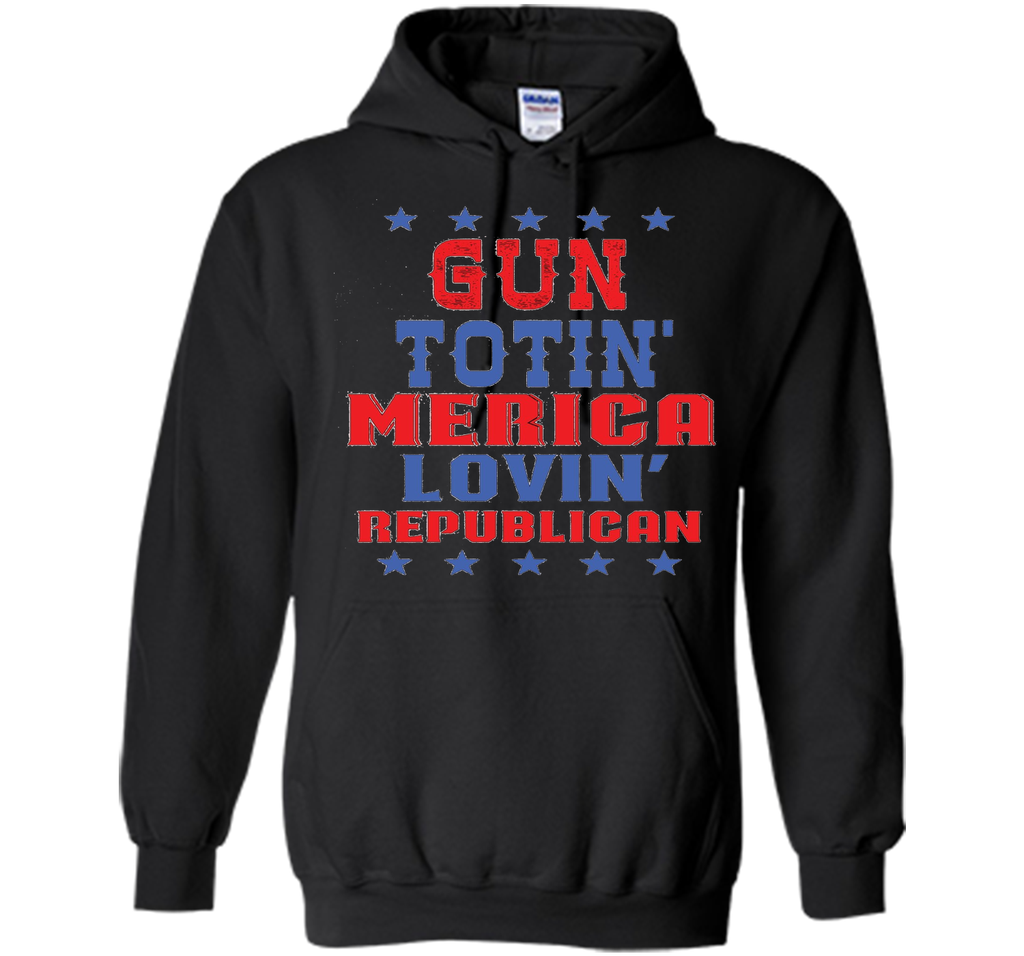 Gun Totin America Lovin Republican T-shirt