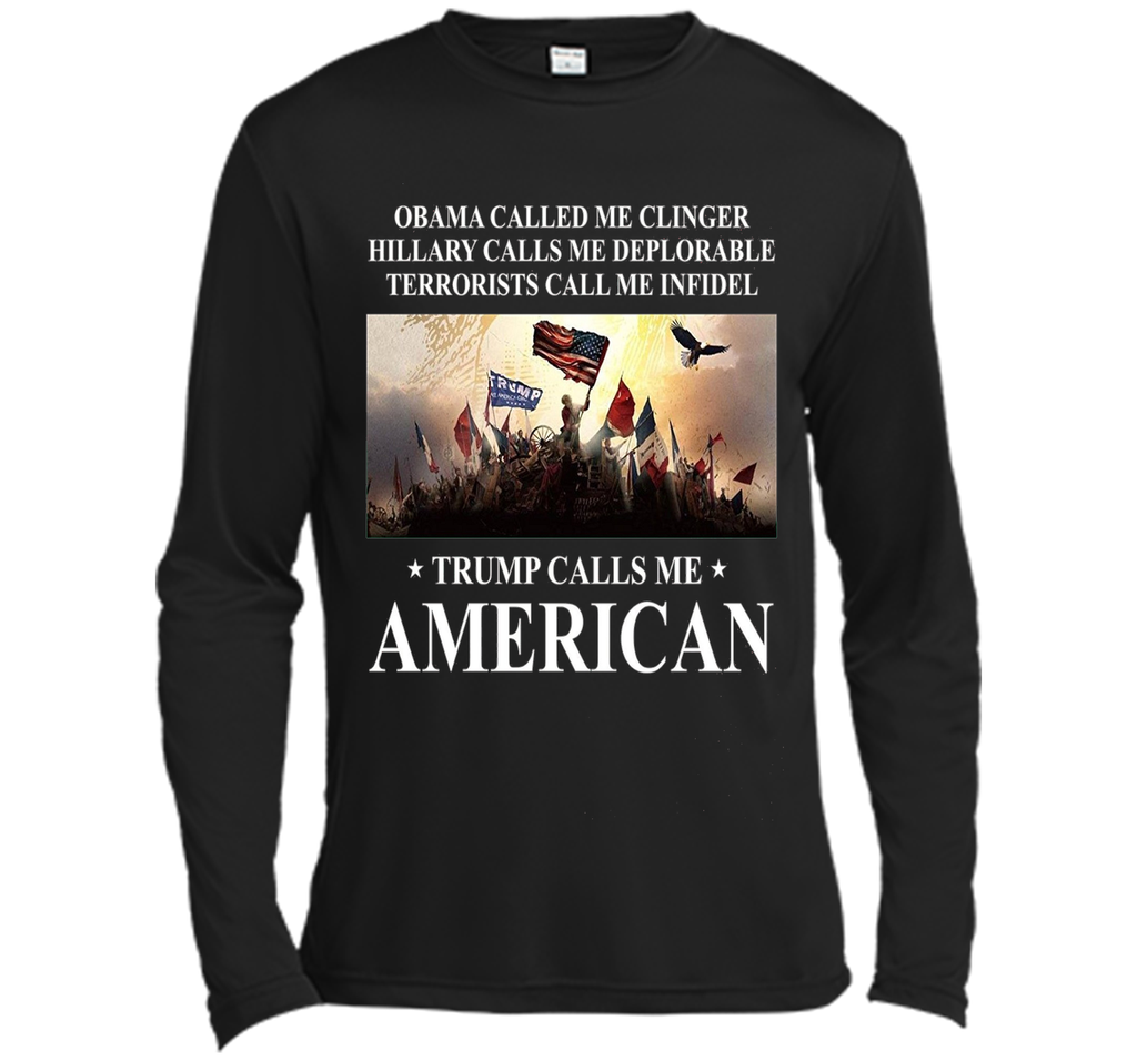 Trump calls me American T Shirt