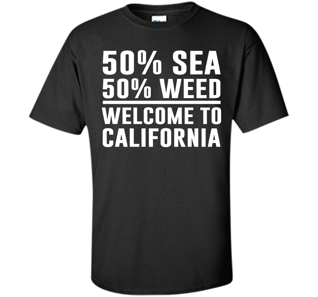 Welcome to California Funny Weed T-shirt T-Shirt