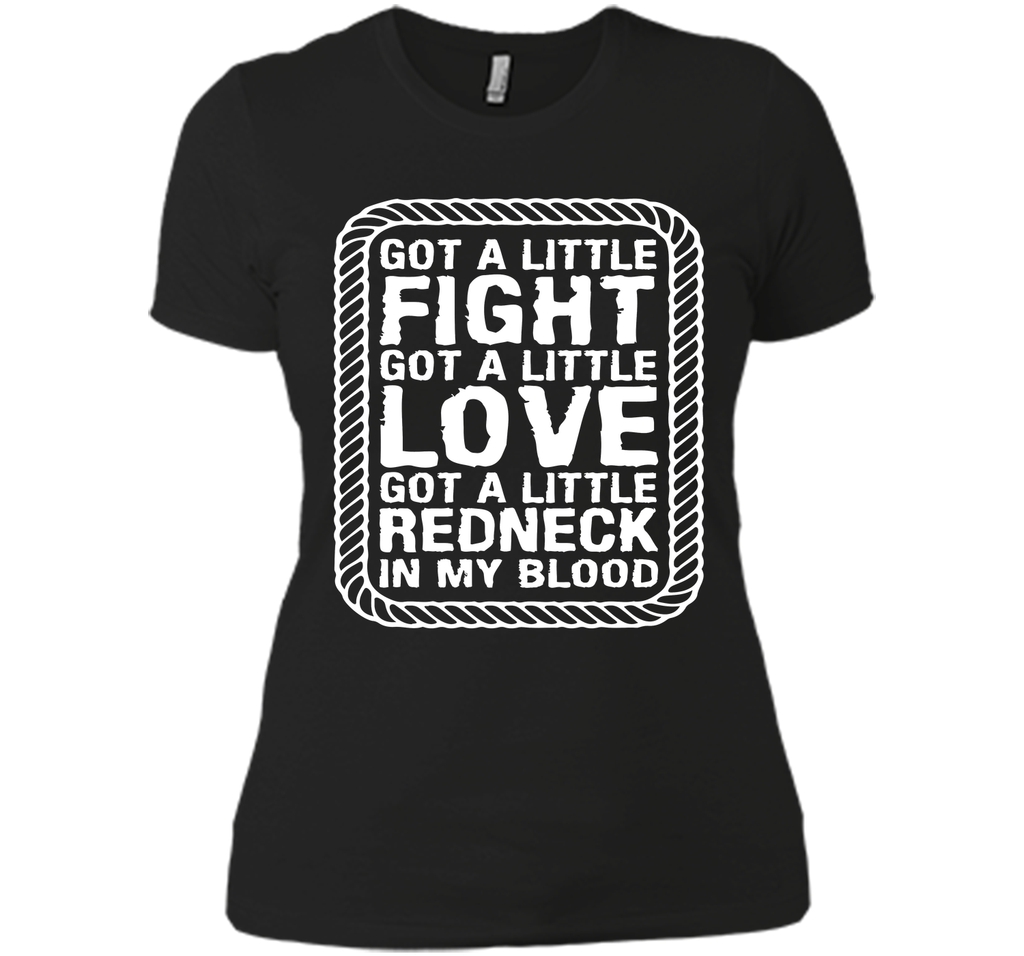 Little Fight Love and Redneck in My Blood T-shirt T-Shirt