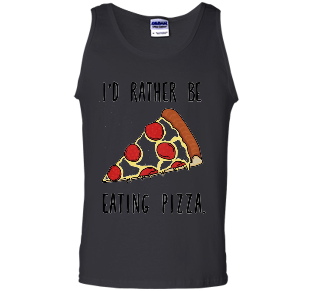 I'd rather be eating pizza