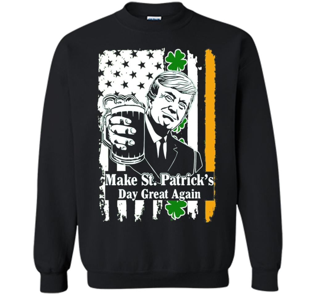 Trump Make St. Patrick's Day Great Again T-Shirt