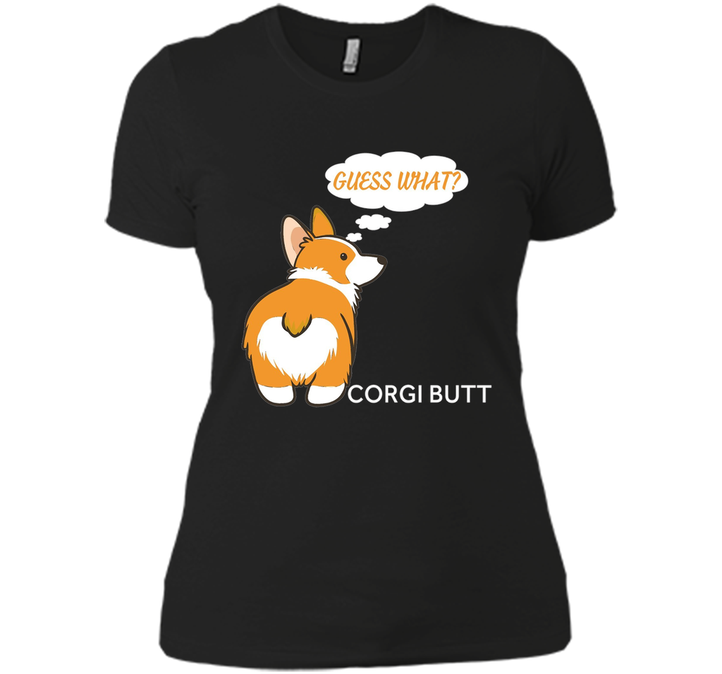 Guess What? Corgi Butt! T-Shirt