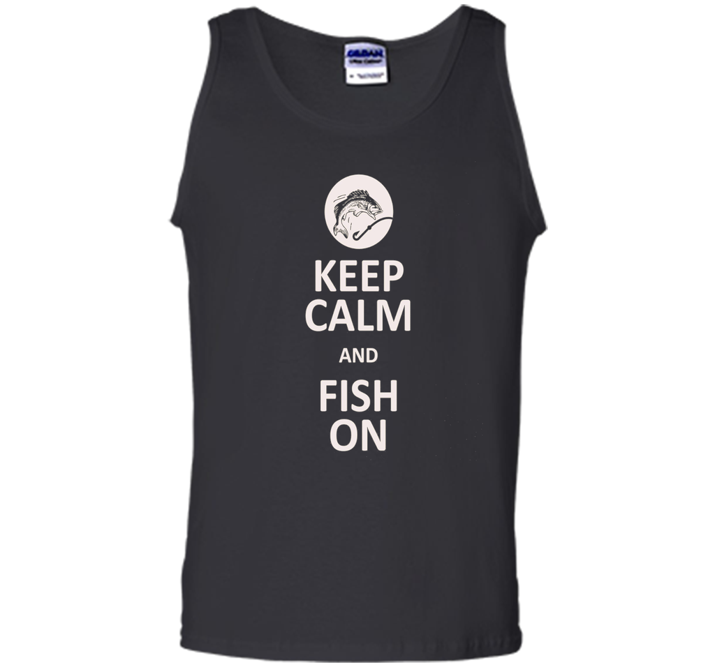 Keep Calm And Fish On Fishing T-Shirt
