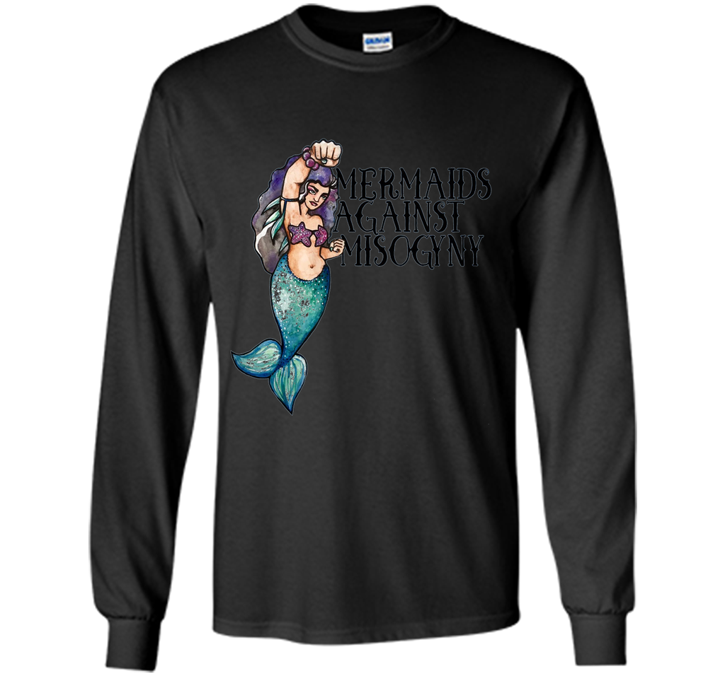 Mermaids Against Misogyny tshirt Feminist Mermaid