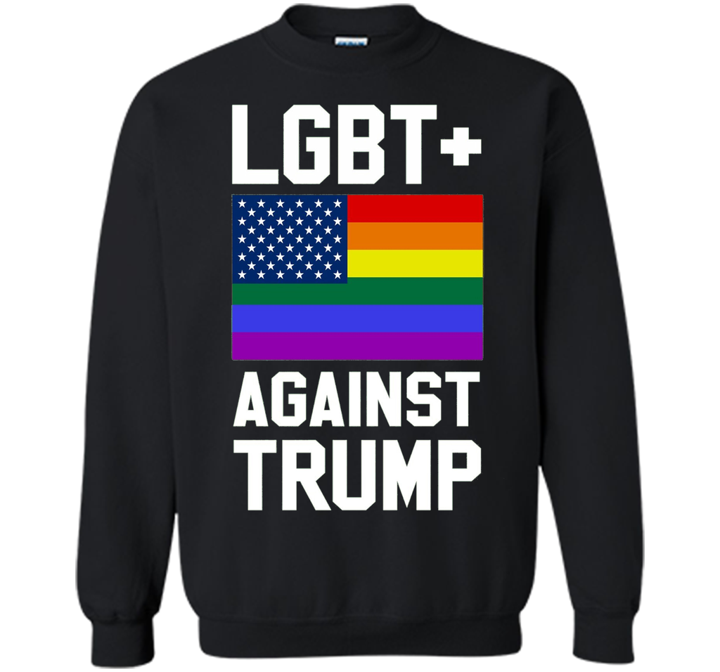 LGBT Against Trump Shirt 2016