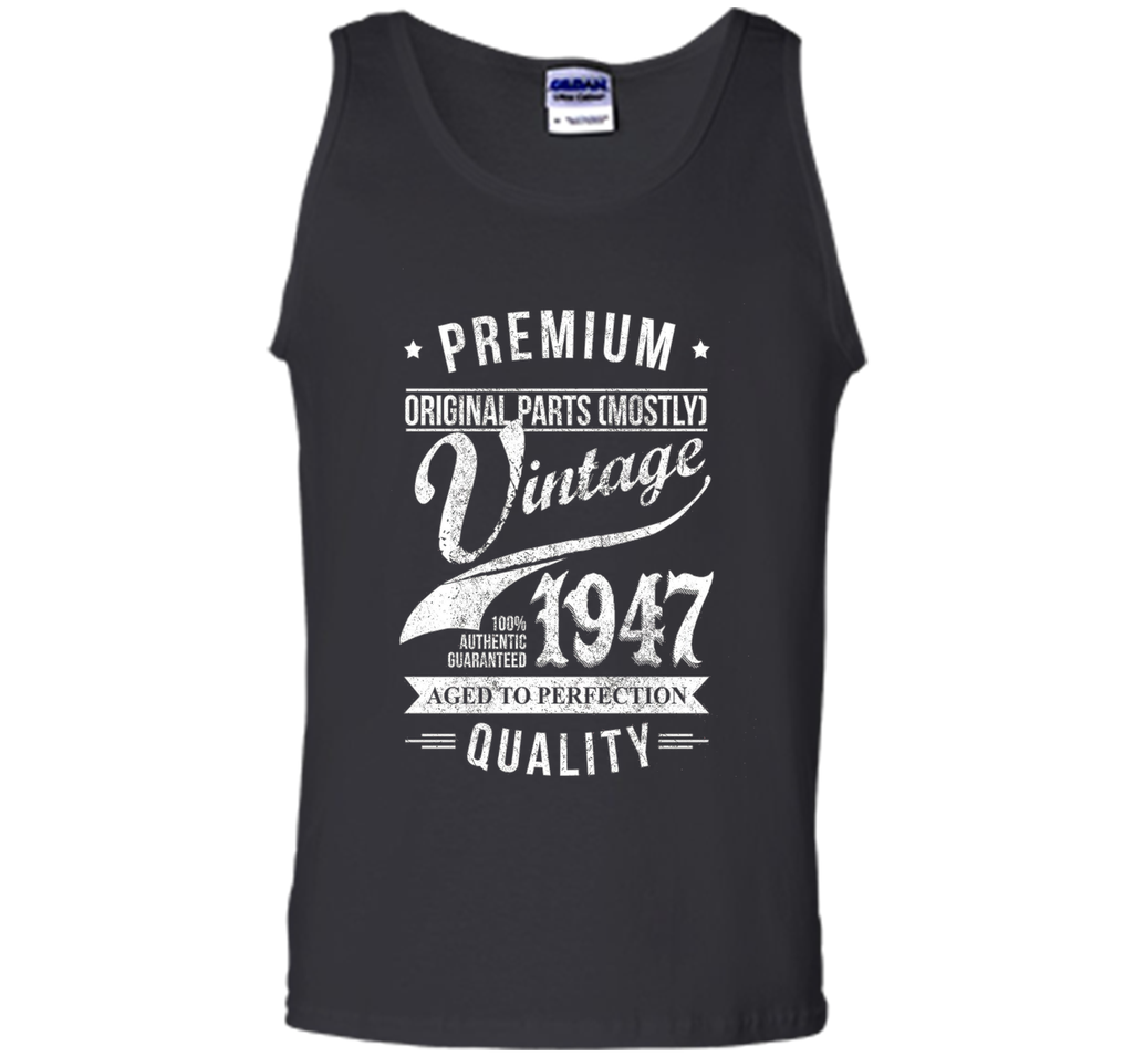Aged 69th Birthday Gifts - 1947 Birthday Shirt - 69 T-shirts