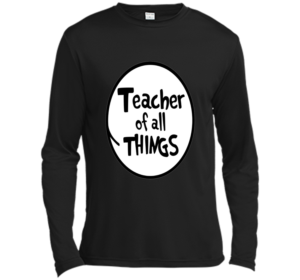 Teacher of all things - Teacher Shirt