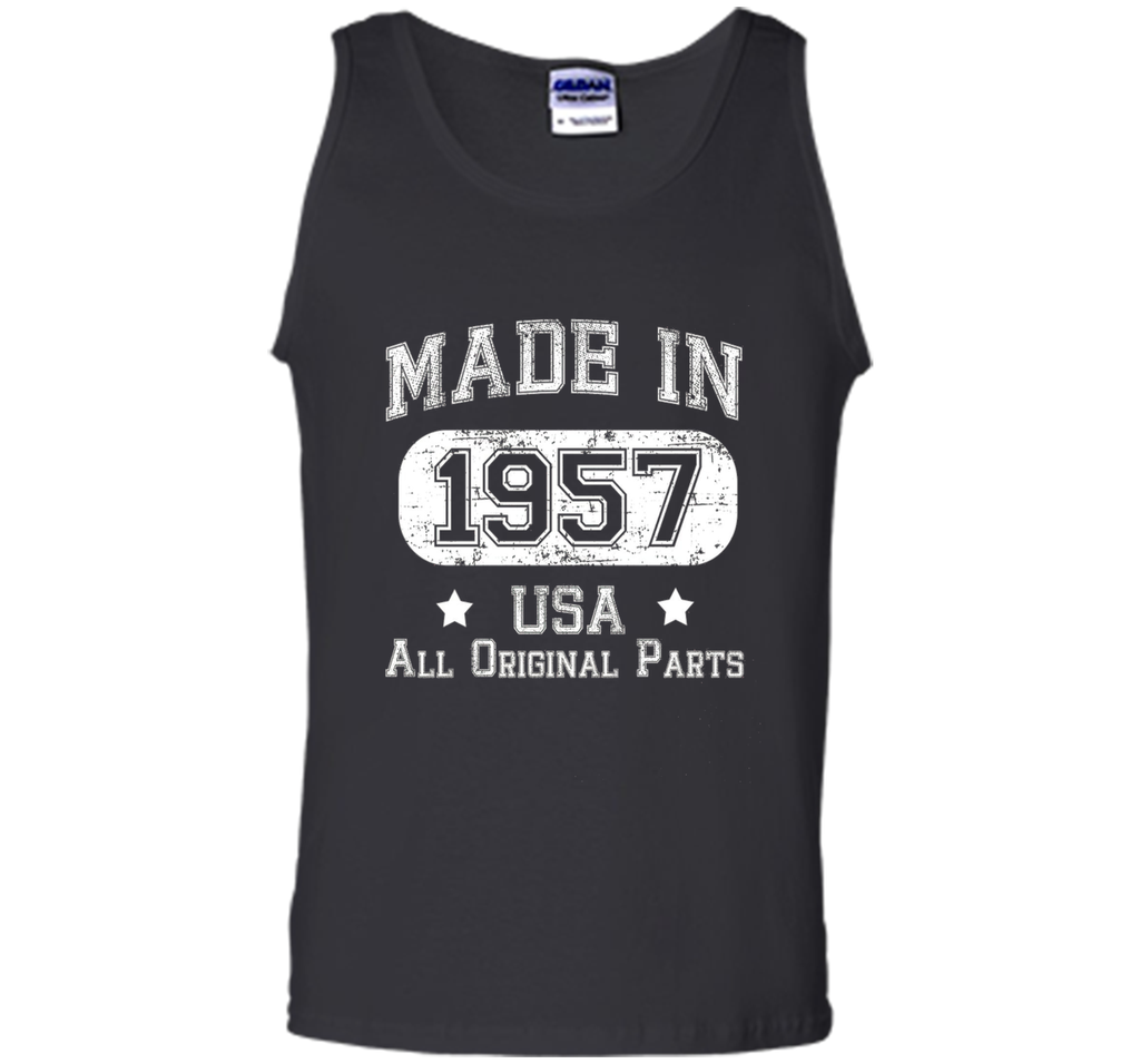 Made In 1957 - USA All Original Parts- Birthday T Shirt