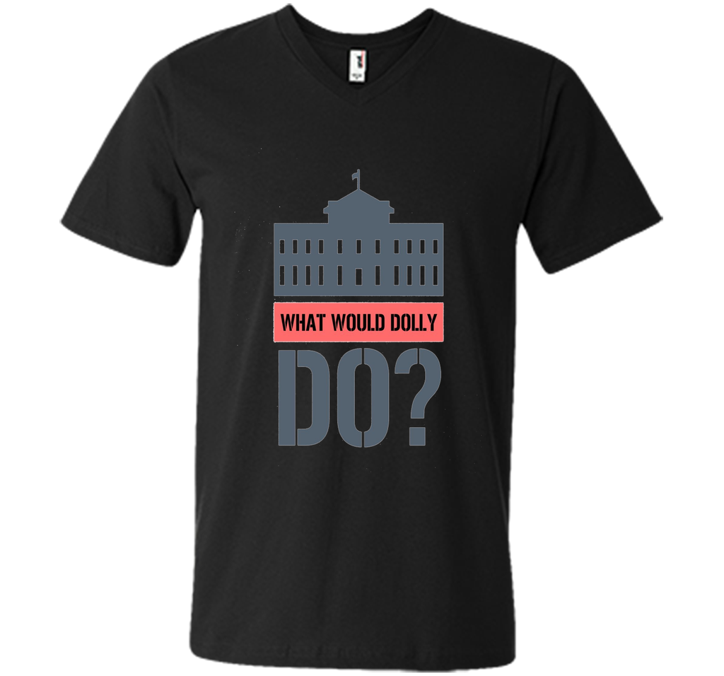 What Would Dolly Do? Political T-Shirt