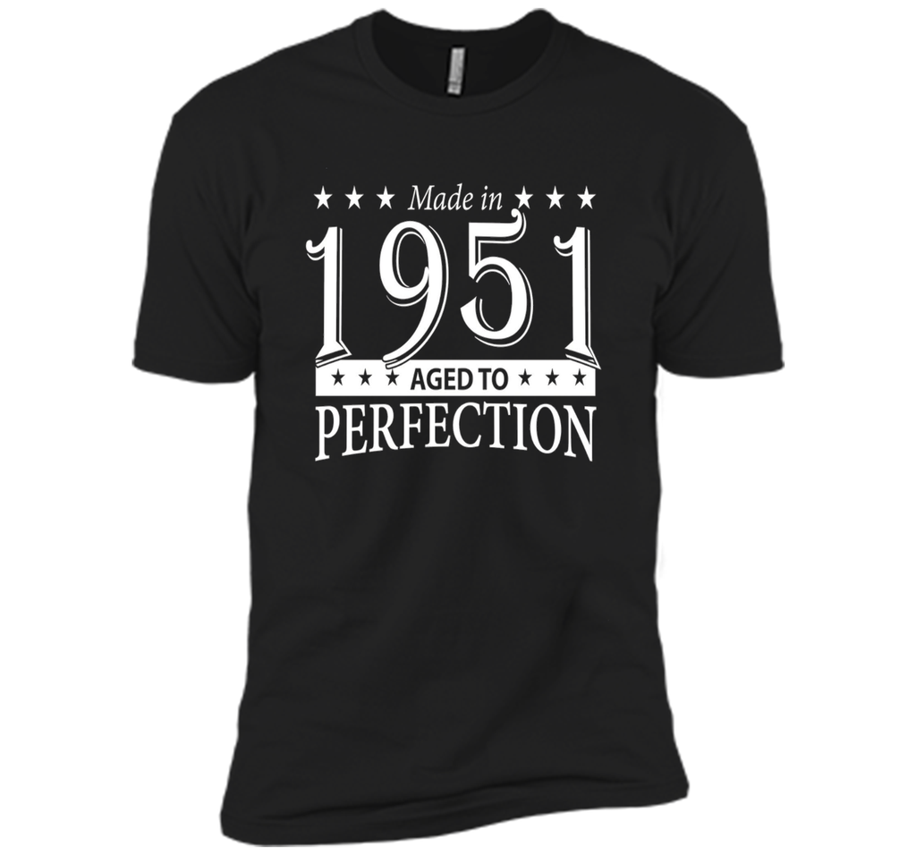 Funny Birthday Tshirt - Made in 1951 Aged To Perfection