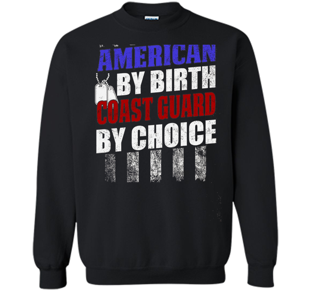 American By Birth Coast Guard T-shirt Armed Force Day cool shirt