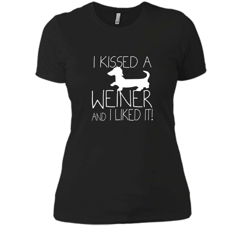 I Kissed A Weiner And I Liked It, Wiener Dog Dachshund Shirt