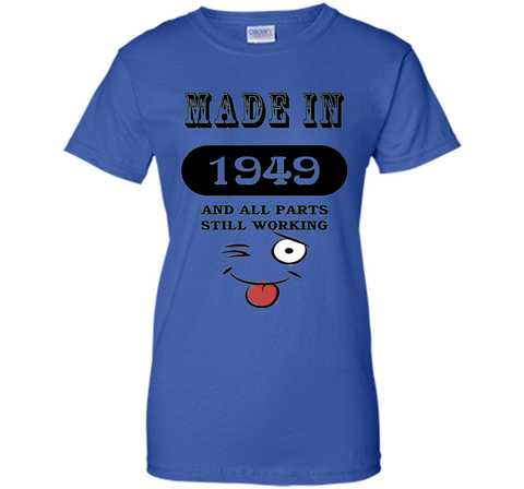 67th Birthday Gift Made in 1949 Funny Ladies Gentlemans T-Sh