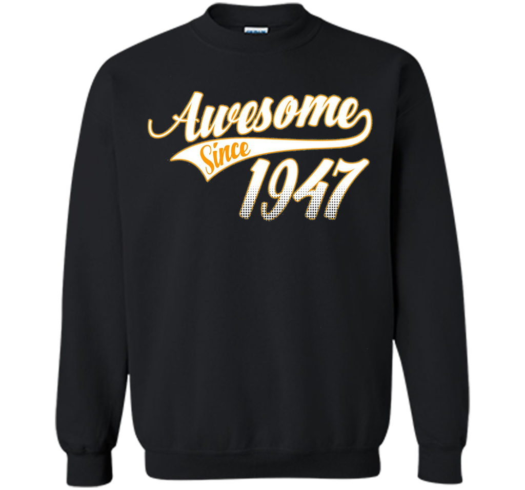 Awesome Since 1947, 69th Birthday Gift T Shirt