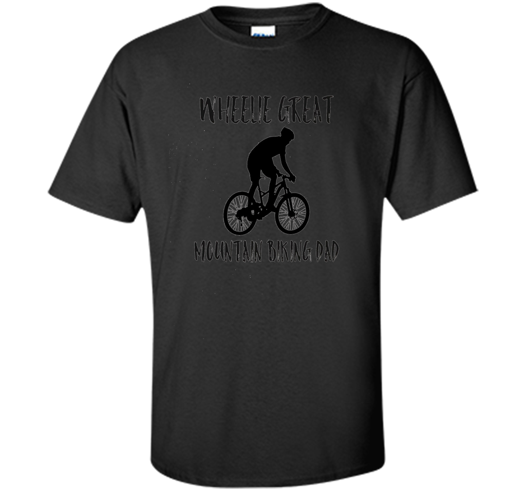 Mens Father's Day T Shirt for a Mountain Biking Dad