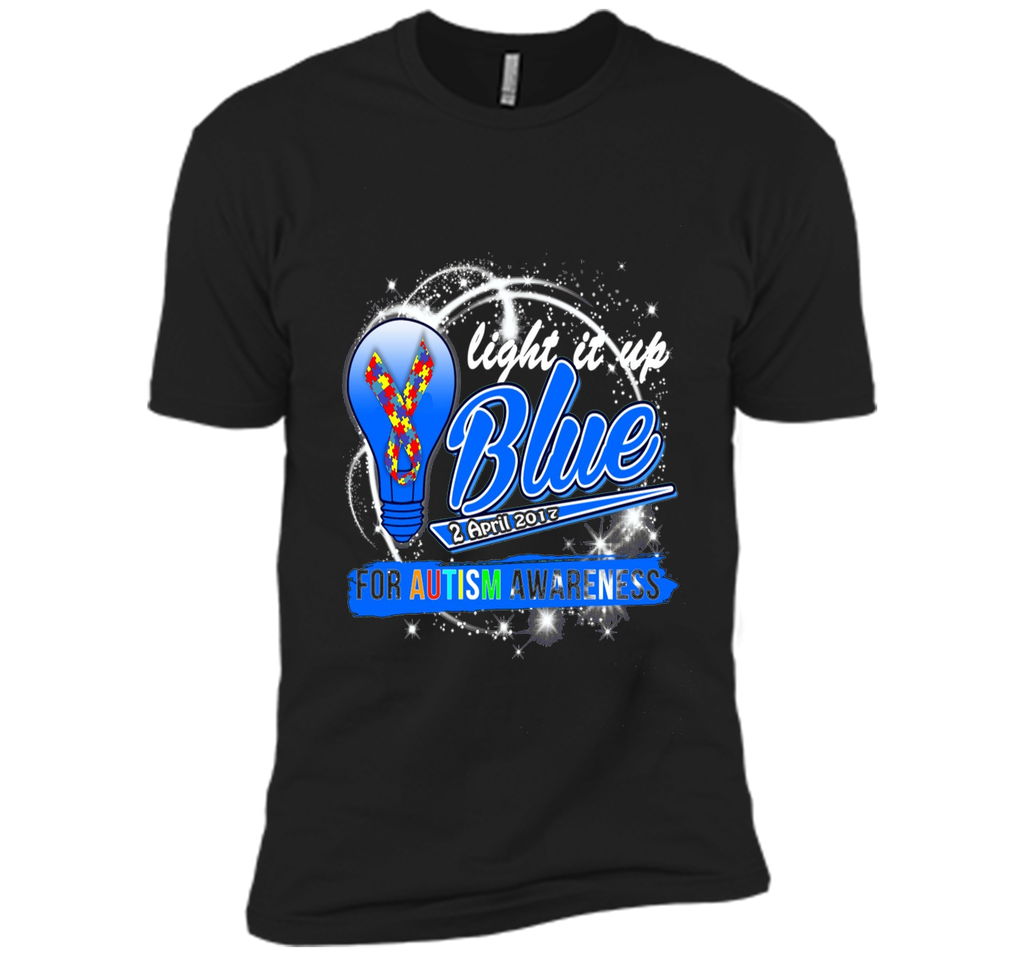 Light It Up Blue For Autism Awareness April 2017 T-Shirt
