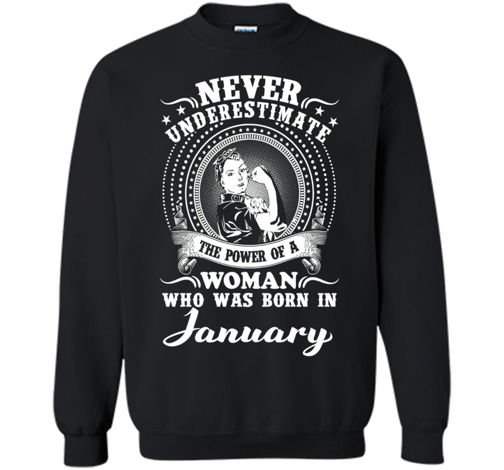 The power of a woman who was born in January Tshirt