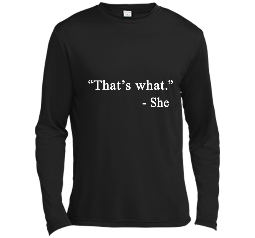 That's What She Said - Funny T-Shirt