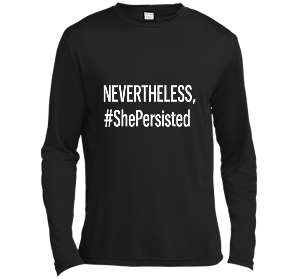 Nevertheless She Persisted Tshirt