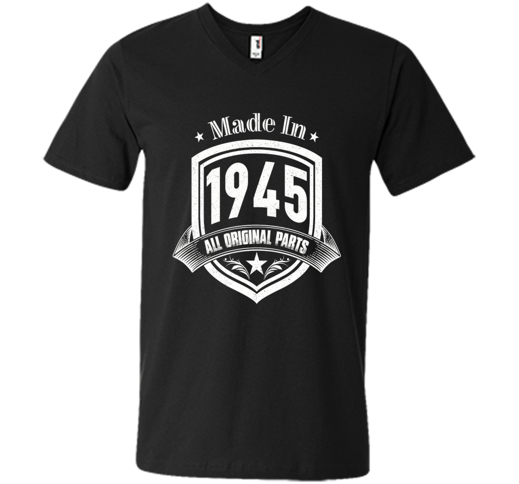 Made In 1945 All Original Parts Birthday Gift T Shirt Shirts
