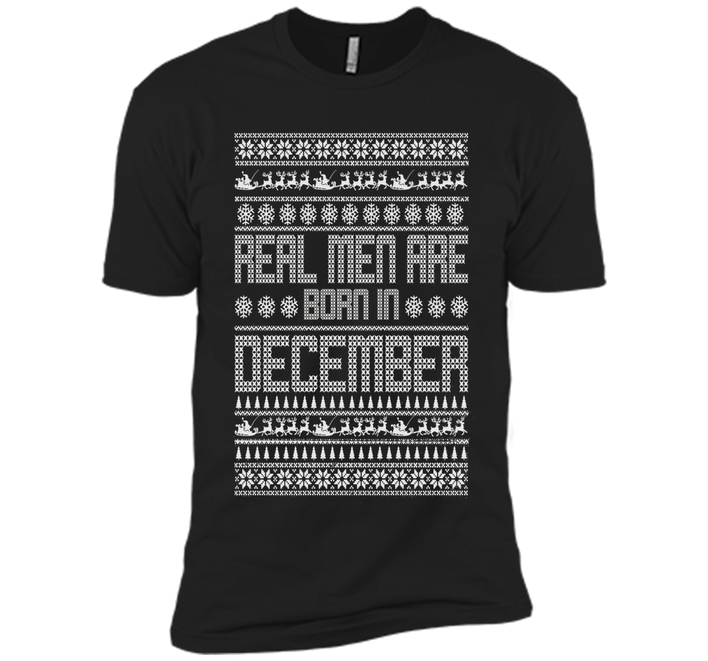 REAL MEN ARE BORN IN DECEMBER T-SHIRTS || CHRISTMAS SHIRTS