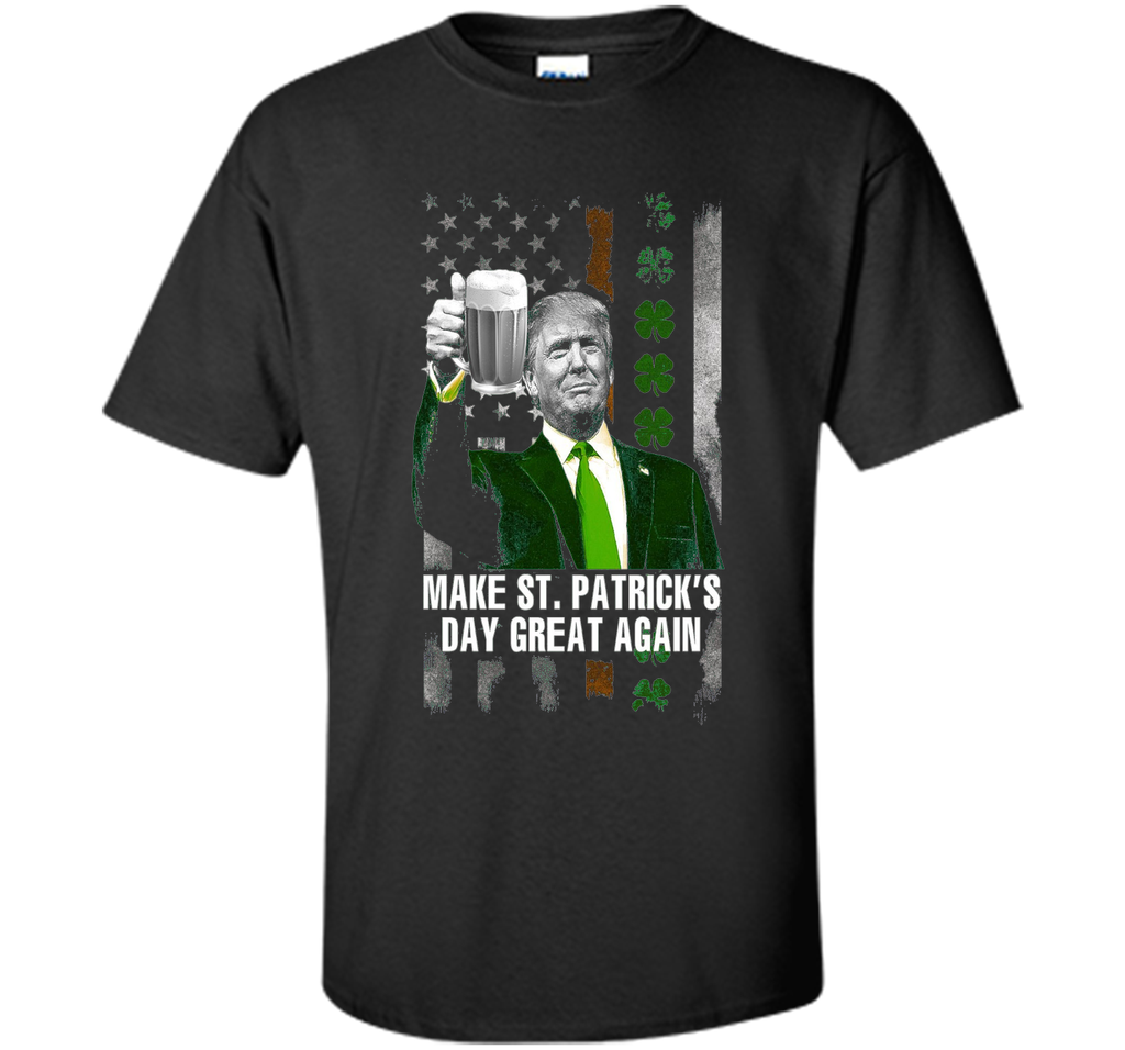 Make St patricks day great again Trump Shirt