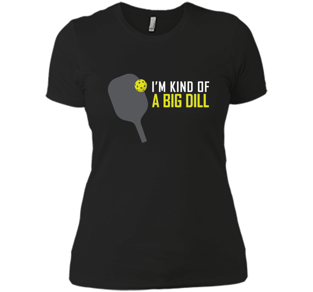 I'm Kind of A Big Dill T-Shirt, Funny Pickleball Retire Gift
