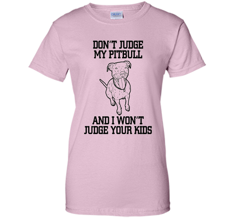 Cool Don't Judge My Pitbull Animal Owner Gifts T-Shirt