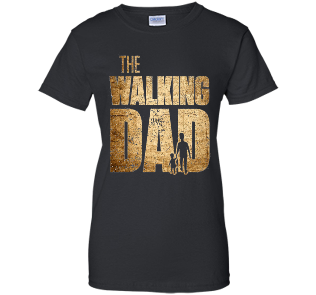 Walking Dad T-shirt Gift Father's Day