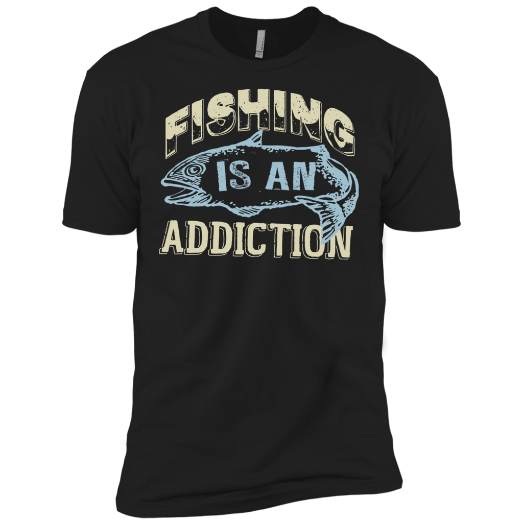 fishing is only an addiction T-Shirt