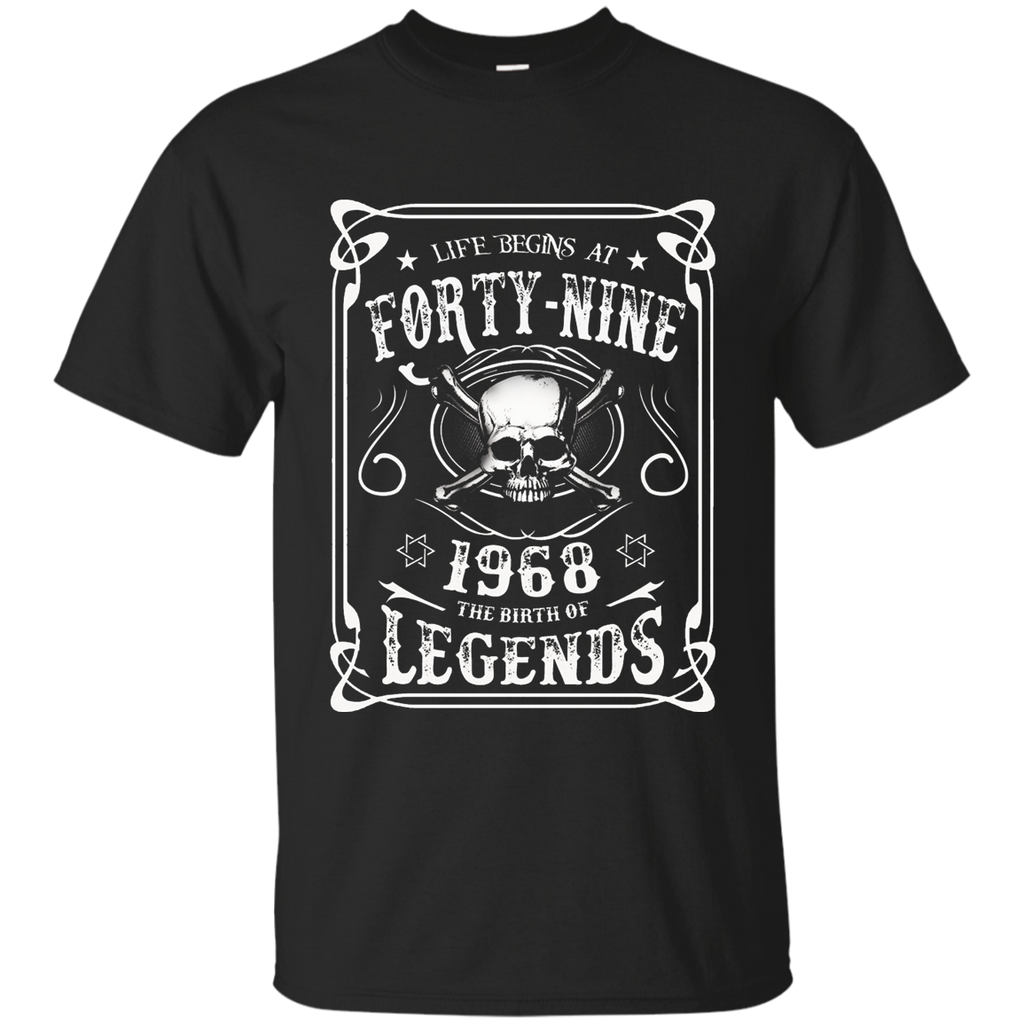 Life begins at 49 - 1968 - the birth of legends (v.2017) Custom Ultra Cotton T-Shirt