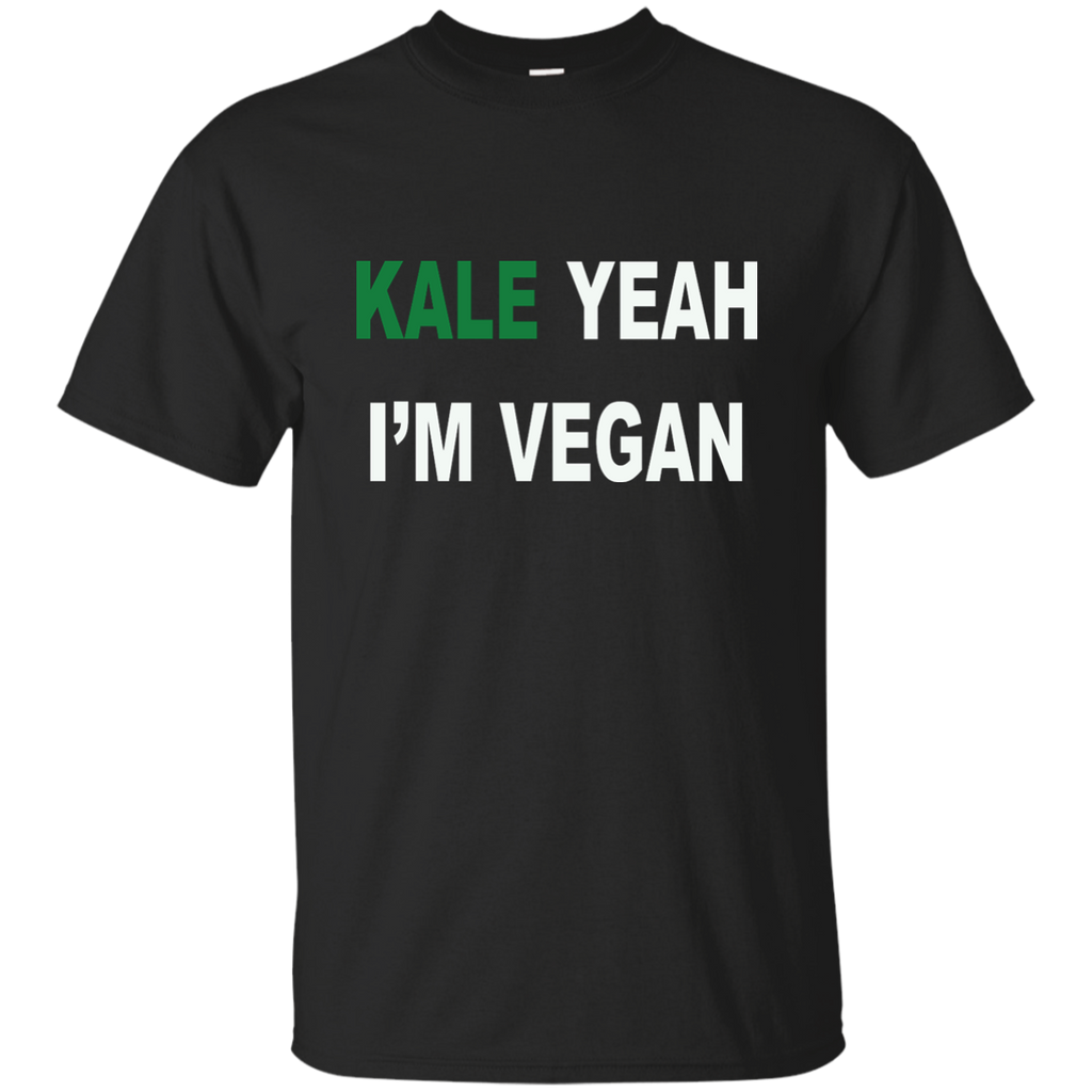 KALE yeah I'm vegan - Healthy Proud Shirt G200 Gildan Ultra Cotton T-Shirt