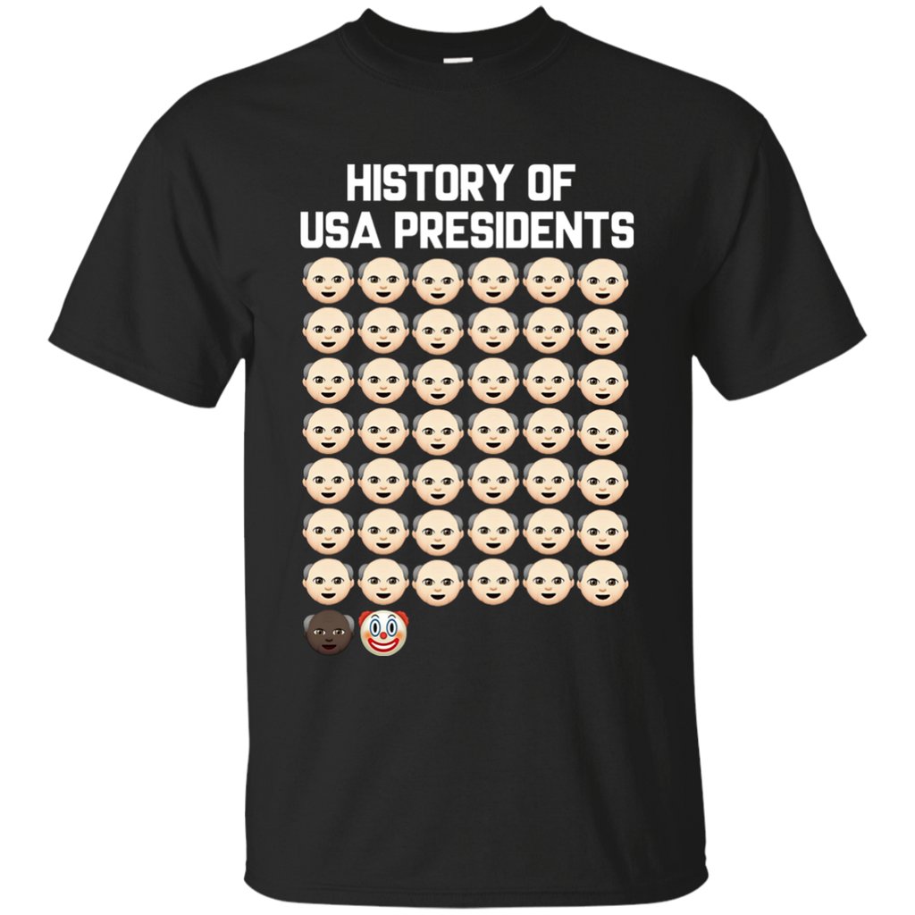 Funny History of USA Presidents Anti Trump Tshirt G200 Gildan Ultra Cotton T-Shirt