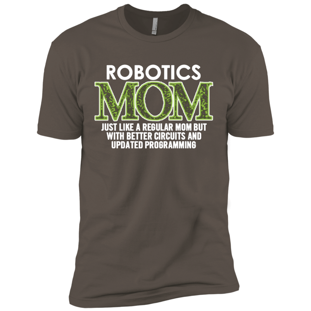 robotics mom just like a regular mom Next Level Premium Short Sleeve Tee